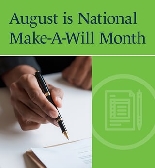 Graphic of August is National Make-A-Will Month